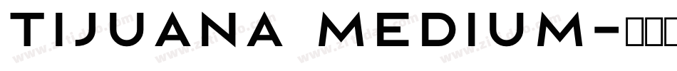 Tijuana Medium字体转换
